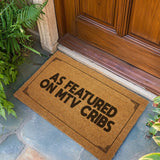 As Featured On MTV Cribs Door Mat - The Original Underground