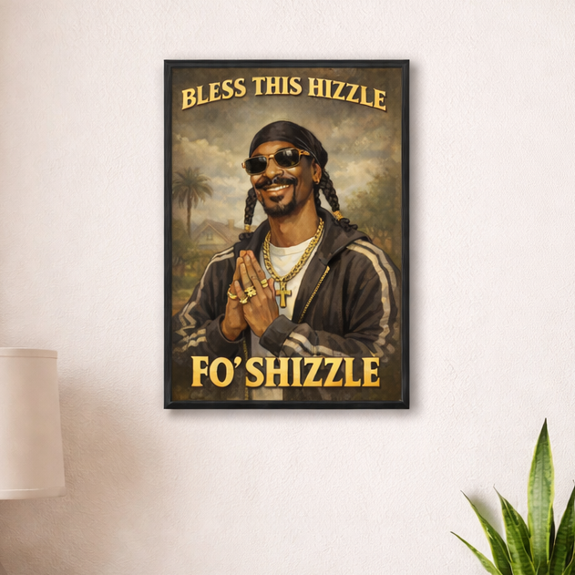 Bless This Hizzle Fo Shizzle Print - The Original Underground
