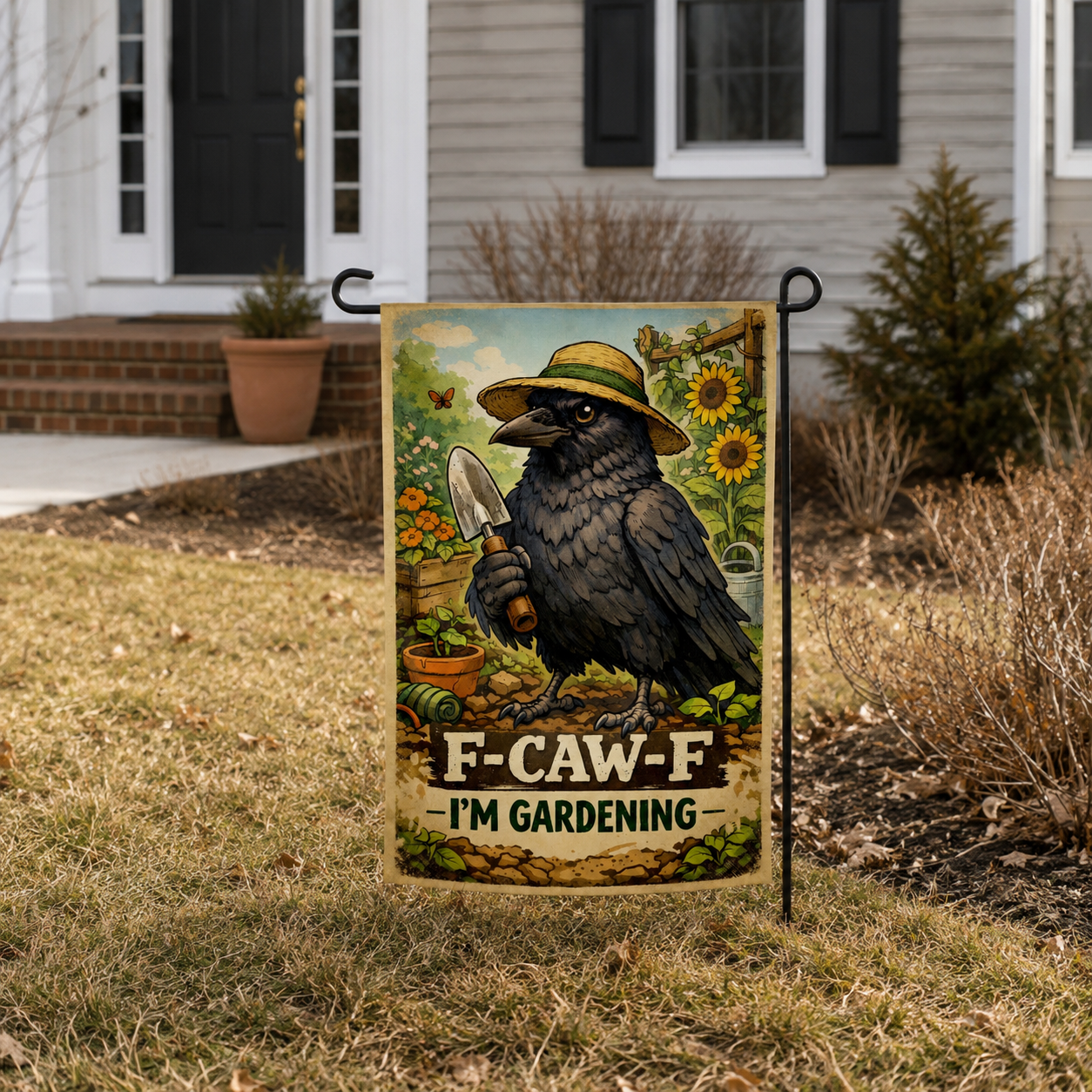 F-Caw-F, I'm Gardening Garden Flag -The Original Underground