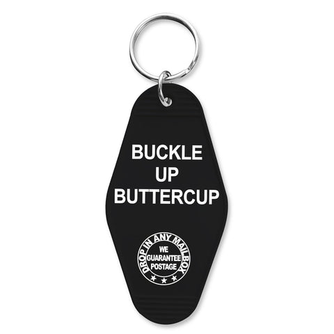 Buckle Up Buttercup Keychain - The Original Underground