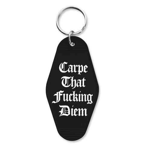 Carpe That F - king Diem Keychain - The Original Underground