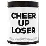 Cheer Up Loser Scented Candle - The Original Underground