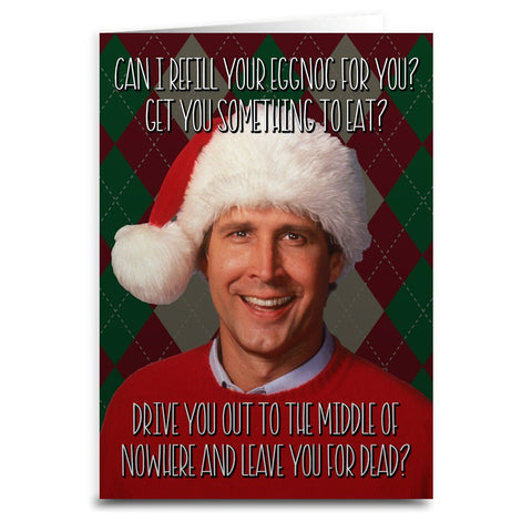 Christmas Vacation "Can I Refill Your Eggnog?" Card - The Original Underground