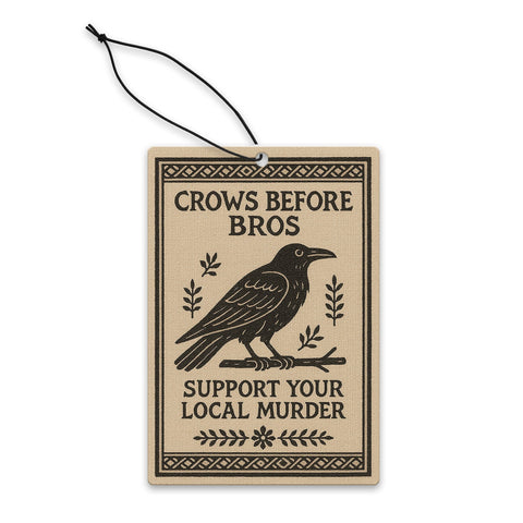 Crows Before Bros Air Freshener - The Original Underground