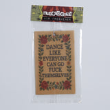 Dance Like Everyone Can Go F - k Themselves Air Freshener - The Original Underground