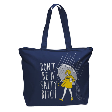 Don't Be a Salty Bitch Bag - The Original Underground