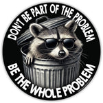 Don't Be Part of the Problem Sticker - The Original Underground