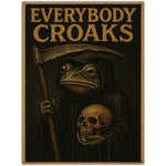 Everybody Croaks Sticker - The Original Underground