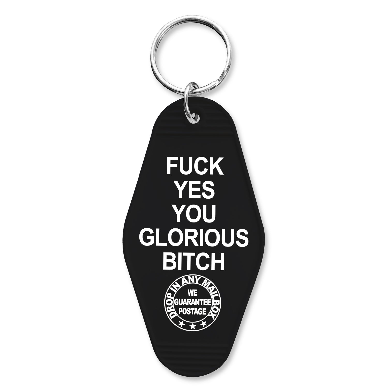 F--k Yes You Glorious B-tch Keychain - The Original Underground