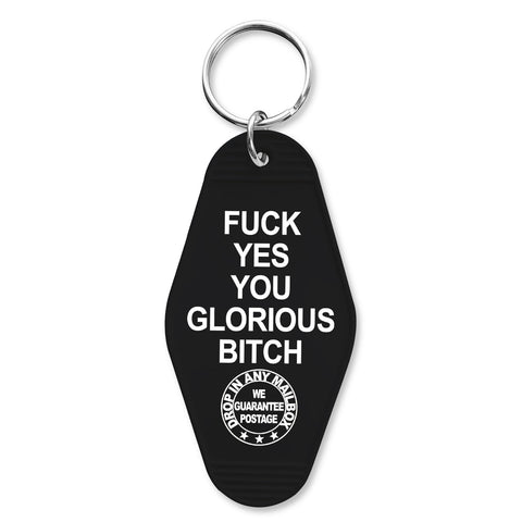 F - k Yes You Glorious B - tch Keychain - The Original Underground