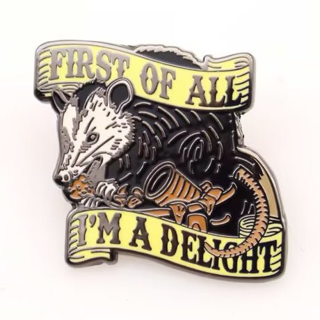 First of All I'm a Delight Enamel - The Original Underground