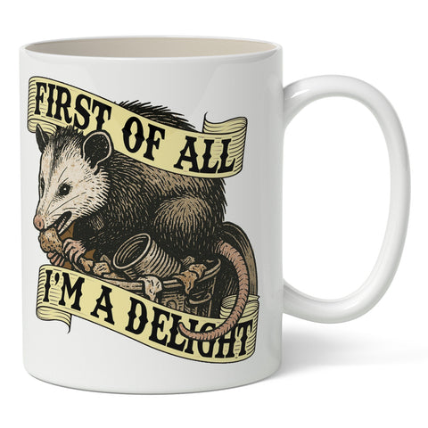 First of All I'm a Delight Mug - The Original Underground