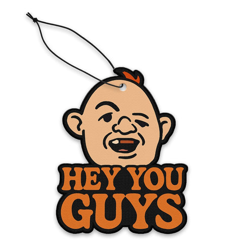 Hey You Guys Air Freshener - The Original Underground
