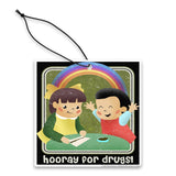 Hooray for Drugs Air Freshener - The Original Underground