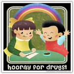 Hooray for Drugs Car Magnet - The Original Underground