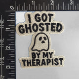 I Got Ghosted By My Therapist Patch - The Original Underground