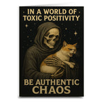 In a World of Toxic Positivity Be Authentic Chaos Greeting Card - The Original Underground