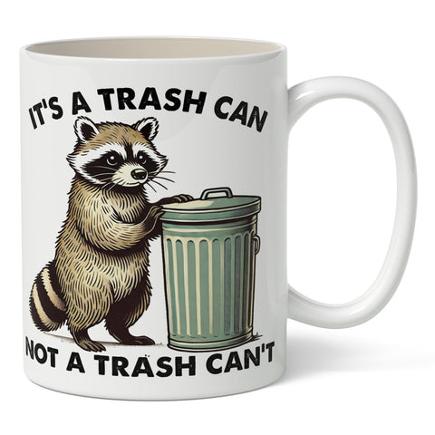 It's a Trash Can Not a Trash Can't Mug - The Original Underground