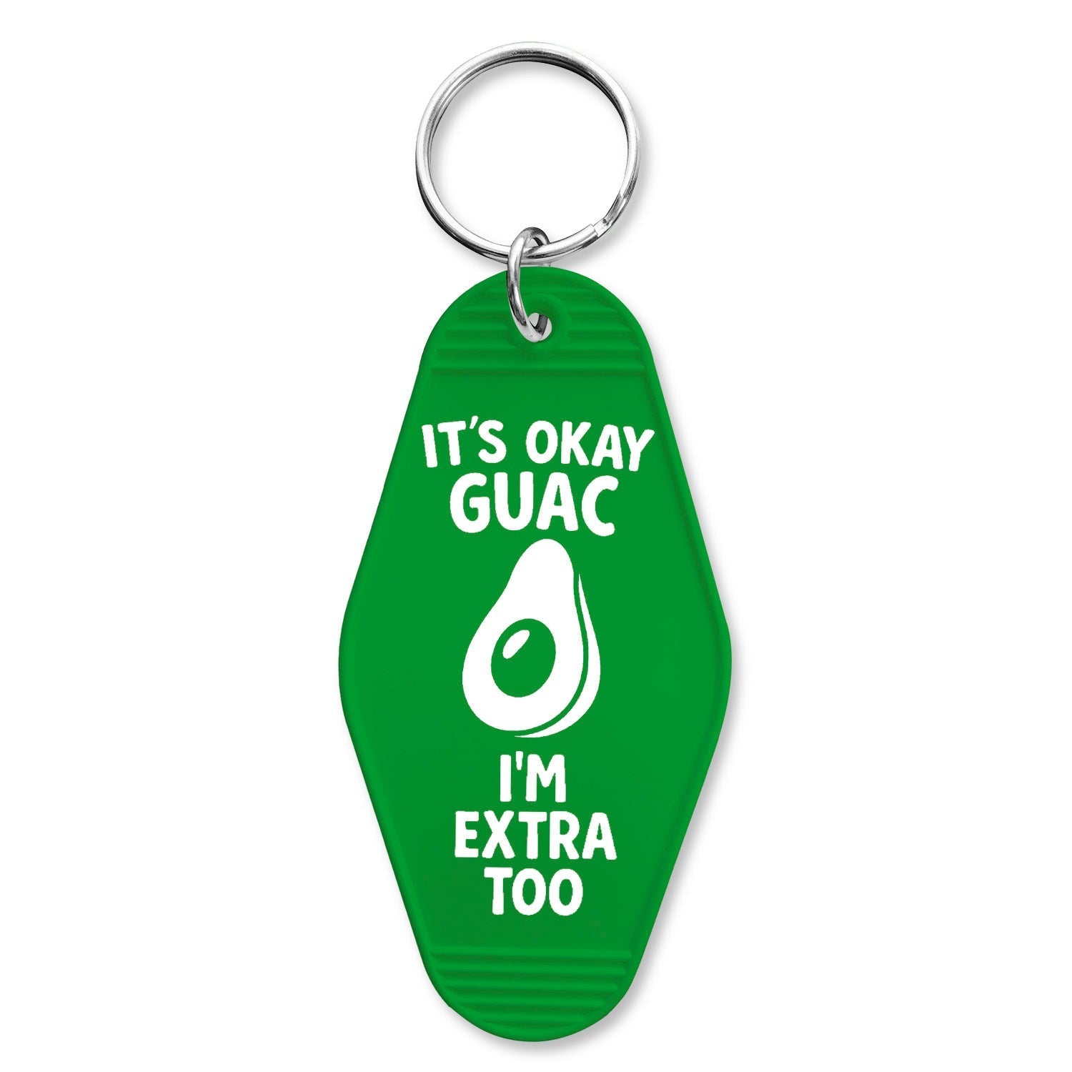 It's Ok Guac, I'm Extra Too Keychain - The Original Underground
