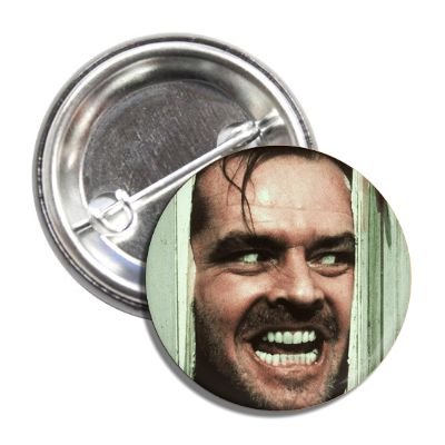 Jack Nicholson "The Shining" Button - The Original Underground