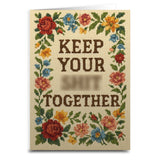 Keep Your Sh - t Together Greeting Card - The Original Underground