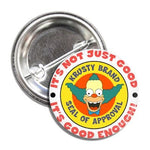 Krusty Seal of Approval Button - The Original Underground