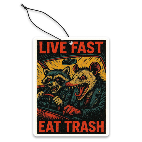 Live Fast Eat Trash Air Freshener - The Original Underground