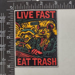 Live Fast Eat Trash Patch - The Original Underground