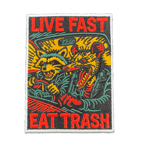Live Fast Eat Trash Patch - The Original Underground
