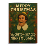 Merry Christmas Ya Cotton - Headed Ninnymuggins Greeting Card - The Original Underground