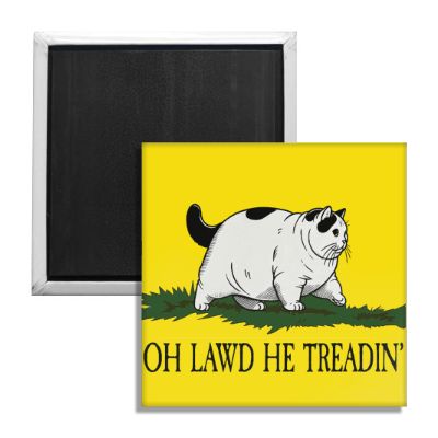 Oh Lawd He Treadin' Fridge Magnet - The Original Underground