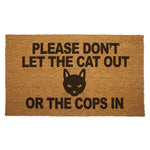 Please Don't Let the Cat Out or the Cops In Door Mat - The Original Underground