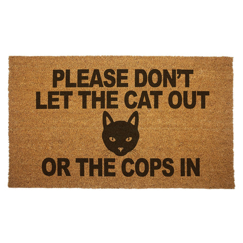 Please Don't Let the Cat Out or the Cops In Door Mat - The Original Underground