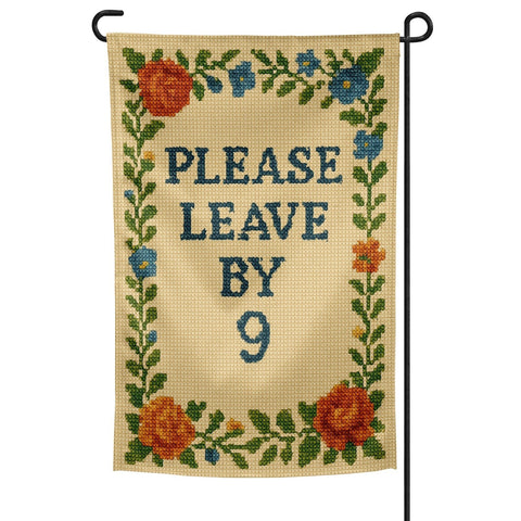 Please Leave By 9 Garden Flag - The Original Underground