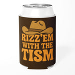 Rizz 'Em With the Tism Can Cooler - The Original Underground