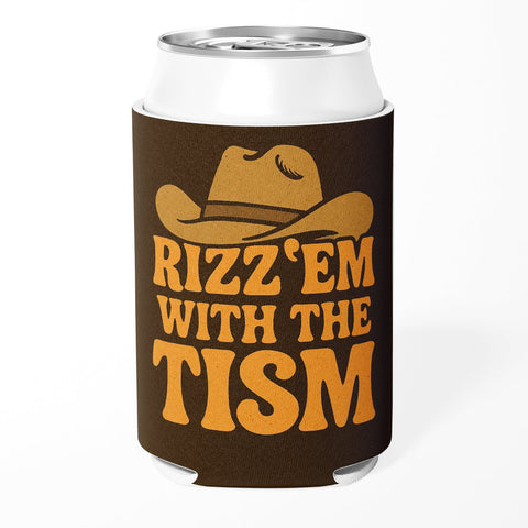 Rizz 'Em With the Tism Can Cooler - The Original Underground