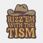 Rizz 'Em With the Tism Patch - The Original Underground