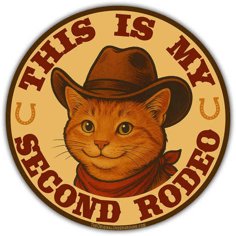 This Is My Second Rodeo Sticker - The Original Underground