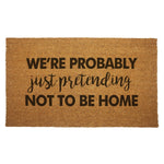 We're Probably Just Pretending Door Mat - The Original Underground