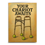 Your Chariot Awaits Birthday Greeting Card - The Original Underground