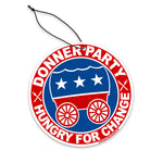 Donner Party "Hungry for Change" Air Freshener - The Original Underground / theoriginalunderground.com