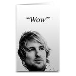 Owen Wilson "Wow" Card - The Original Underground